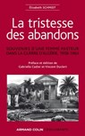 La tristesse des abandons - Élisabeth Schmidt - Gabrielle Cadier ; Vincent Duclert - 9782200284350
