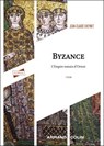 Byzance - 7e éd. - Jean-Claude Cheynet - 9782200645168