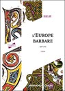 L'Europe barbare 476-714 - 4e éd. - Sylvie Joye - 9782200645519