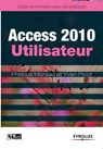 Access 2010 utilisateur - Philippe Moreau ; Yvan Picot - 9782212128253