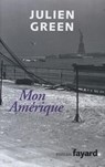 Mon Amérique - Julien Green - 9782213641454