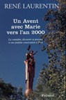 Un Avent avec Marie vers l'an 2000 - René Laurentin - 9782213658285