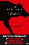 Le sauvage - Guillermo Arriaga - 9782213707235