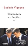 Tout restera en famille - Ludovic Vigogne - 9782213714240