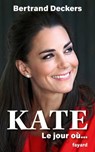 Kate - Bertrand Deckers - 9782213730677