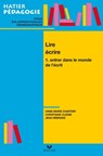 Hatier Pédagogie - Lire, écrire. Tome 1 : Entrer dans le monde de l'écrit - Jean Hébrard ; Anne-Marie Chartier ; Christiane Clesse - 9782218952623