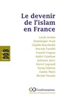 Le devenir de l'islam en France - Ghaleb Bencheickh ; Vincent Feroldi ; Leyla Arslan ; Collectif ; Dominique Avon ; Hervé Legrand - 9782220079066