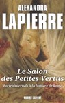 Le salon des petites vertus - Alexandra Lapierre - 9782221120149