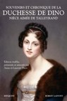 Souvenirs et chronique de la duchesse de Dino, nièce aimée de Talleyrand - Dorothée de Courlande Dino ; Laurent Theis ; Anne Theis - 9782221192214