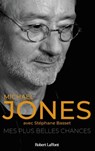 Mes plus belles chances - Michael Jones ; Stéphane Basset - 9782221255377