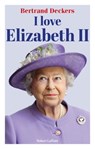 I love Elizabeth II - Bertrand Deckers - 9782221265413