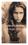 A corps ouvert - Vahina Giocante - 9782221275542