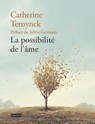 La possibilité de l'âme - Catherine Ternynck - 9782227493193