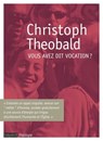Vous avez dit vocation ? - Christoph Theobald - 9782227497016