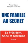 Une famille au secret - Ariane Chemin ; Géraldine Catalano - 9782234067943