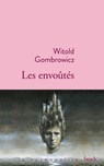 Les envoutés - Witold Gombrowicz - 9782234089228