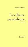 Les jours en couleurs - Yves Simon - 9782246062998