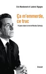 Ca m'emmerde, ce truc - Eric Mandonnet ; Ludovic Vigogne - 9782246803089