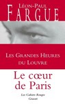 Les grandes heures du Louvre - Léon-Paul Fargue - 9782246816188