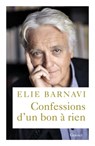 Confessions d'un bon à rien - Elie Barnavi - 9782246829089