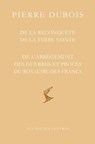 De La Reconquete De La Terre Sainte - DUBOIS,  Pierre - 9782251448794