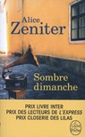 Sombre dimanche - Alice Zeniter - 9782253020370