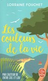 Les Couleurs de la vie - Lorraine Fouchet - 9782253073383