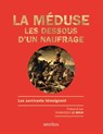 La Méduse - Les dessous d'un naufrage - Dominique Le Brun - 9782258151833
