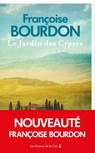 Le Jardin des Cyprès - Françoise Bourdon - 9782258197244