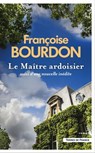 Le Maître ardoisier - Françoise Bourdon - 9782258214774