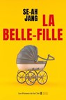 La Belle-Fille : par la nouvelle voix du thriller coréen - Se-Ah Jang - 9782258214811