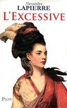 L'excessive - Alexandra Lapierre - 9782259215015