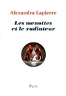 Les menottes et le radiateur - Alexandra Lapierre - 9782259215022
