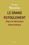 Le grand refoulement - Nicolas Bouzou - 9782259248365