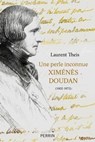 Ximénès Doudan (1800-1872), " Une perle inconnue " - suivi d un choix de lettres - Laurent Theis - 9782262104573