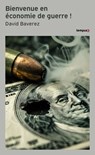 Bienvenue en économie de guerre! - David Baverez - 9782262113537