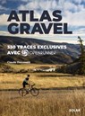 Atlas vélo gravel - Claude Droussent - 9782263195235
