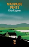 Mauvaise pente - Keith Ridgway - 9782264084583