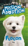 Mission Adoption - Tome 02 : Flocon - Ellen Miles - 9782266331098