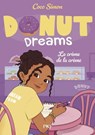 Donut Dreams - Tome 04 : La crème de la crème - Coco Simon - 9782266335577