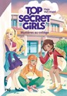Top Secret Girls - Tome 01 : Mystères au collège - Maja von Vogel - 9782266350341
