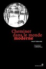 Cheminer dans le monde moderne - Collectif - 9782268112947
