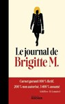 Le Journal de Brigitte M. - Pseudo Brigitte M. - 9782268113135