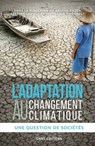 L'Adaptation au changement climatique - Bettina Laville ; Stéphanie Thiébault ; Agathe Euzen - 9782271094834