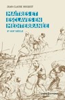 Maitres et esclaves en Méditerranée Xe-XIXe siècle - Jean-Claude Hocquet - 9782271144010