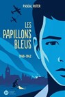 Les Papillons bleus, tome 1 - 1939-1942 - Pascal Ruter - 9782278121137