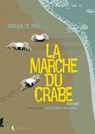 La marche du crabe T01 - La condition des crabes - Arthur De Pins - 9782302040007