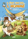 Il était une fois l'homme T06 - L'époque de Léonard De Vinci - Jean-Charles Gaudin ; Jean Barbaud ; Minte ; Afroula Hadjiyannakis - 9782302076921