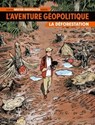 L'Aventure géopolitique T01 - La Déforestation - MisterGeopolitix ; Ludovic Danjou ; Adrien Martin - 9782302087156