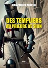 Des Templiers au Prieuré de Sion - Jean-Patrick Pourtal - 9782315024537
